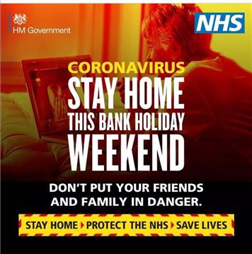  - Stay Home This Bank Holiday Weekend