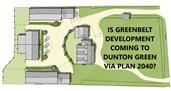 Is Greenbelt Development coming to Dunton Green?